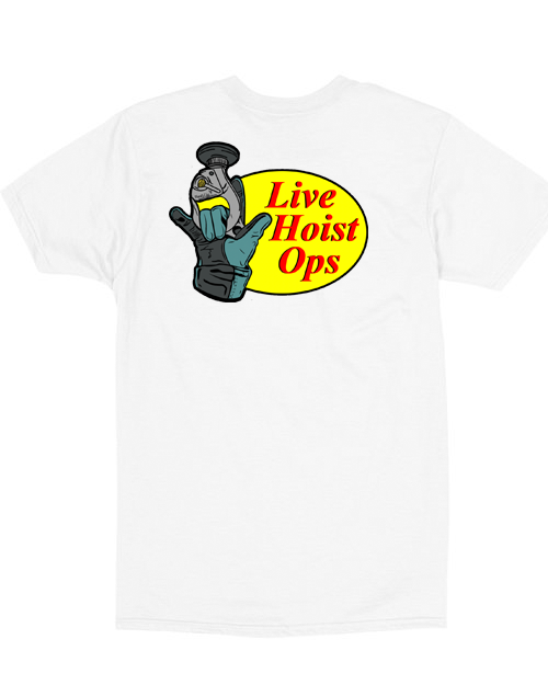 "Live Hoist Ops" Graphic White T - Screen Print